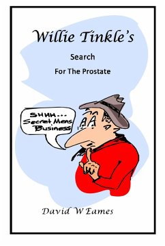 Willie Tinkle's Search For The Prostate (eBook, ePUB) - Eames, David William