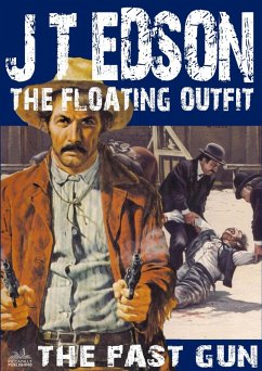 Cover The Floating Outfit 21: The Fast Gun (eBook, ePUB)