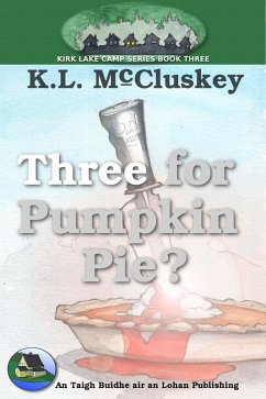 Cover Three for Pumpkin Pie? (Kirk Lake Camp, #3) (eBook, ePUB)