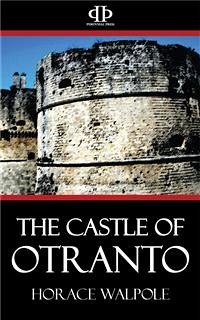 The Castle of Otranto (eBook, ePUB) - Walpole, Horace