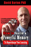 How to Build a Powerful Memory to Supercharge your Learning (eBook, ePUB)
