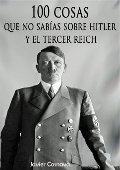 Cover 100 cosas que no sabías sobre Hitler y el Tercer Reich (eBook, ePUB)