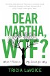 Dear Martha, WTF?: What I Found in My... - Bild 1