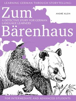 Cover Learning German through Storytelling: Zum Bärenhaus - a detective story for German language learners (for intermediate and advanced students) (eBook, ePUB)