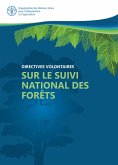Directives volontaires sur le suivi des forêts (eBook, ePUB) Directives volontaires sur le suivi des forêts (eBook, ePUB)