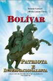 Bolívar patriota e internacionalista (Historia de Colombia, #2) (eBook, ePUB)