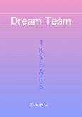 Dream Team (1kYears, #4) (eBook, ePUB)