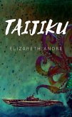 Taijiku (eBook, ePUB) Taijiku (eBook, ePUB)