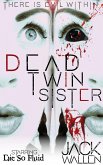 Dead Twin Sister (eBook, ePUB)