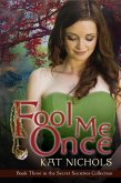Fool Me Once (The Secret Societies Collection, #3) (eBook, ePUB)