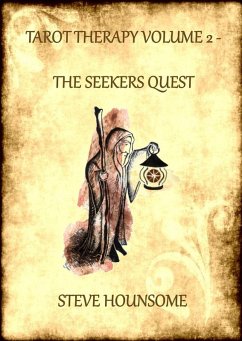 Tarot Therapy Volume 2: The Seekers Quest (eBook, ePUB) - Hounsome, Steve