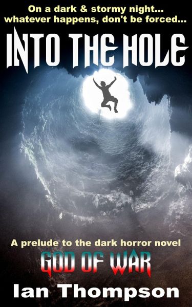 Into The Hole (Short Horror Tales, #101) (eBook, ePUB)