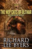 The Hep Cats of Ulthar and Other Lovecraftian Tales (eBook, ePUB) The Hep Cats of Ulthar and Other Lovecraftian Tales (eBook, ePUB)