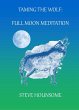 Taming the Wolf: Full Moon Meditations... - Bild 1