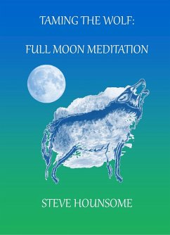 Cover Taming the Wolf: Full Moon Meditations (eBook, ePUB)