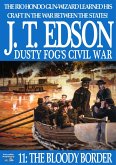 Dusty Fog's Civil War 11: The Bloody Border (eBook, ePUB)
