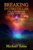 Breaking Interstellar: Multiverse Lives Matter (eBook, ePUB)