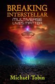 Breaking Interstellar: Multiverse Lives Matter (eBook, ePUB)