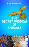 The Secret Wisdom of Animals (eBook, ePUB)