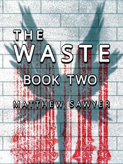 The Waste Book Two (Matthew Sawyer's The Waste, #10) (eBook, ePUB) - Sawyer, Matthew