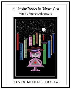 Cover Minjy the Robot in Glitter City: Minjy's Fourth Adventure (eBook, ePUB)