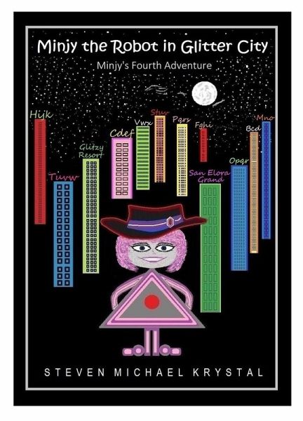 Minjy the Robot in Glitter City: Minjy's Fourth Adventure (eBook, ePUB)