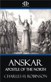 Anskar - Apostle of the North (eBook, ePUB)