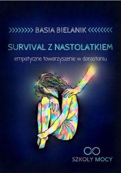 Survival z nastolatkiem (eBook, ePUB) - Bielanik, Basia