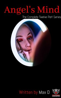 Cover Angel's Mind (The Complete Twelve Part Series) (eBook, ePUB)
