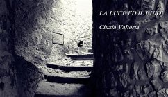 La luce ed il buio (eBook, ePUB) - Valtorta, Cinzia