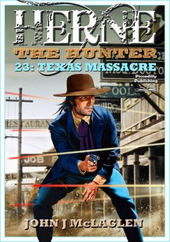 Herne the Hunter 23: Texas Massacre (eBook, ePUB) - McLaglen, John J.