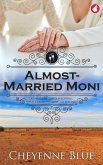 Almost-Married Moni (eBook, ePUB)