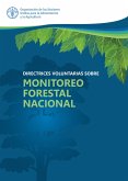 Directrices voluntarias sobre Monitoreo Forestal Nacional (eBook, ePUB) Directrices voluntarias sobre Monitoreo Forestal Nacional (eBook, ePUB)
