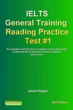 IELTS General Training Reading Practice Test #1. An Example Exam for You to Practise in Your Spare Time (IELTS General Training Reading Practice Tests, #1) (eBook, ePUB) - Hogan, Jason