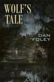 Wolf's Tale (eBook, ePUB) Wolf's Tale (eBook, ePUB)