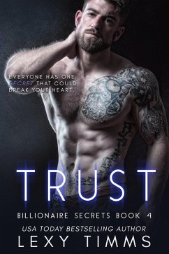 Trust (Billionaire Secrets Series, #4) (eBook, ePUB) - Timms, Lexy