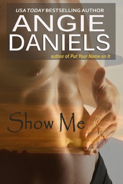Show Me (eBook, ePUB) - Daniels, Angie