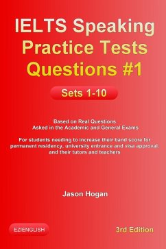 IELTS Speaking Practice Tests Questions #1 Sets 1-10 (eBook, ePUB) - Hogan, Jason