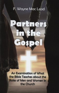 Partners in the Gospel (eBook, ePUB) - Leod, F. Wayne Mac Partners in the Gospel (eBook, ePUB) - Leod, F. Wayne Mac