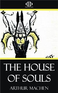 The House of Souls (eBook, ePUB) - Machen, Arthur