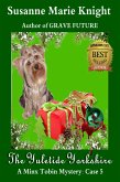 The Yuletide Yorkshire (Minx Tobin Murder Mystery Series Book 5) (eBook, ePUB) The Yuletide Yorkshire (Minx Tobin Murder Mystery Series Book 5) (eBook, ePUB)