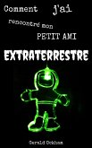 Comment J'ai Rencontré Mon Petit Ami Extraterrestre (eBook, ePUB)