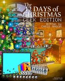 The 12 Days of Christmas Geek Edition (eBook, ePUB) The 12 Days of Christmas Geek Edition (eBook, ePUB)
