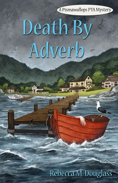 Death By Adverb (Pismawallops PTA Mysteries, #3) (eBook, ePUB)