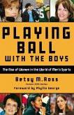 Playing Ball with the Boys (eBook, ePUB)