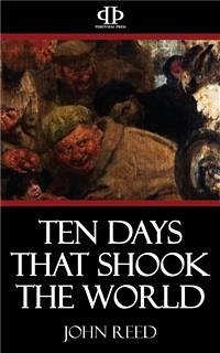 Ten Days that Shook the World (eBook, ePUB) - Reed, John