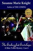 The Embezzled Envelope (Minx Tobin Murder Mystery Series Book 6) (eBook, ePUB) The Embezzled Envelope (Minx Tobin Murder Mystery Series Book 6) (eBook, ePUB)