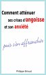 Comment atténuer ses crises d'angoisse... - Bild 1