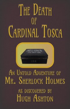 Cover The Death of Cardinal Tosca : An Untold Adventure of Sherlock Holmes (The Dispatch-box, #3) (eBook, ePUB)