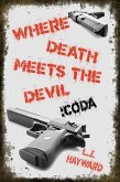 Where Death Meets the Devil :Coda (eBook, ePUB)